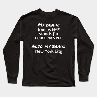 My Brain Long Sleeve T-Shirt